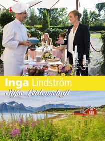 Inga Lindström: Édes szenvedély (2015)