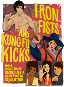 Iron Fists and Kung Fu Kicks (2019)