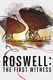 Roswell: The First Witness (2020–)
