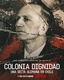 Colonia Dignidad: egy német szekta Chilében (2021–)