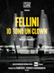 Fellini – Egy bohóc vagyok (2020)