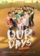 Our Days (2022–2022)