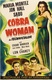 Cobra Woman (1943)