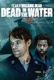Fear The Walking Dead : Dead in the Water (2022–2022)