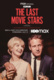 The Last Movie Stars (2022–2022)