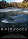 Riverwoods – An Untold Story (2022)