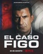 A Figo-ügy: Az átigazolás, ami megváltoztatta a focit (2022)