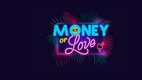 Money or Love – Fogadj a szerelemre! (2022–)