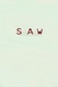 Saw / Saw 0.5 (2003)