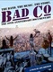 A Bad Company négy évtízede (2013)