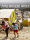 Living Without Water (2016)