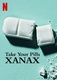 Vedd be a gyógyszered! Xanax (2022)