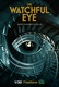 The Watchful Eye (2023–2023)
