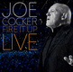 Joe Cocker: Fire It Up Live (2013)