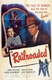 Railroaded (1947)