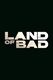 Land of Bad (2023)