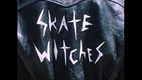 Skate Witches (1986)