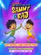 Sammy és Raj: Kavar az idővel (2023–)