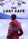 The Lost Café (2018)