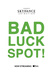 Bad Luck Spot! (2023)