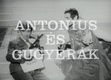 Antonius és Gugyerák (1970)