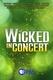 Wicked in Concert (2021)