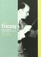 Music Transfigured: Remembering Ferenc Fricsay (2003)