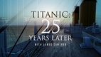 A Titanic: 25 évvel később James Cameronnal (2023)