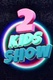 2 Kids Show (2023–2024)