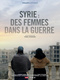 Szíria: Nők a fronton (2022)