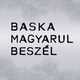 Baska magyarul beszél – Baska József története (2023)