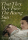 That They May Face the Rising Sun (2023)