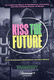 Csók a jövőbe (2023)