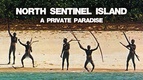 North Sentinel Island: A Private Paradise (2023)