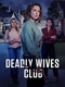 Deadly Wives Club (2024)