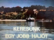 Keresünk egy jobb hajót (1988)