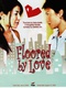 Floored by Love (2005)