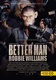 Better Man: Robbie Williams (2024)