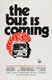 The Bus Is Coming (1971)