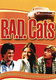 B.A.D. Cats (1980–1980)