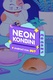 Neon Konbini (2021–2021)