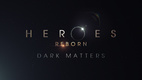 Heroes Reborn: Dark Matters (2015–2015)