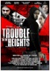 Trouble in the Heights (2011)