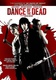 Dance of the Dead (2008)