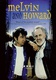 Melvin és Howard (1980)