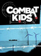 Combat Kids (2010–2010)