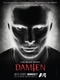 Damien – A sátán kegyeltje (2016–2016)