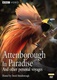 A paradicsommadarak földjén / Attenborough az Édenkertben (1996)