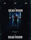 The Dead Room (2015)