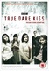 True Dare Kiss (2007–2007)